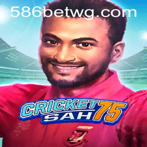 Descubra o Novo Jogo Empolgante: CricketSah75 com 586bet